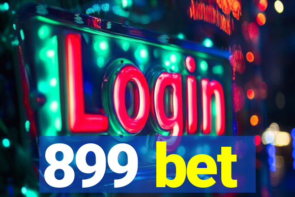 899 bet